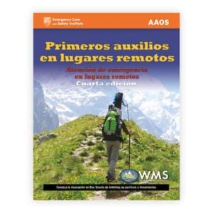 Primeros Auxilios en Lugares Remotos FOURTH EDITION