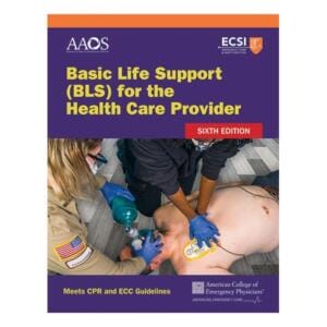 Basic Life Support (BLS) for the Health Care Provider SIXTH EDITION