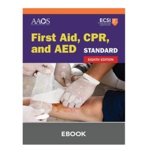 Standard First Aid, CPR and AED eBook EIGHTH EDITION