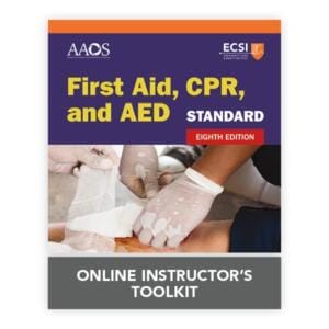 Standard First Aid, CPR, and AED Online Instructors Toolkit EIGHTH EDITION