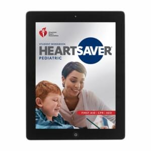 2020 Heartsaver Pediatric First Aid CPR AED Student eBook